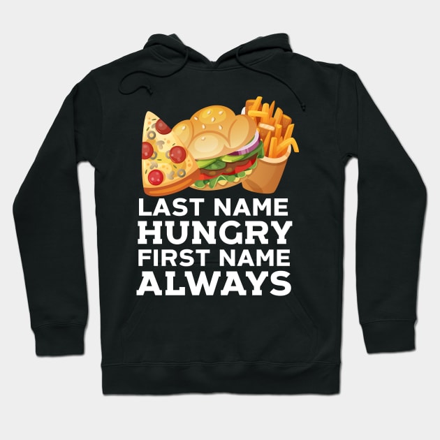 Always Hungry Hoodie by Eugenex